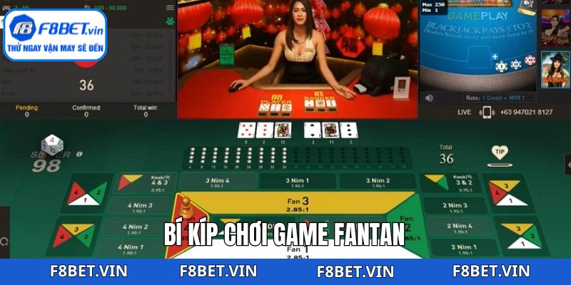 Fantan F8BET: Trò May Rủi Cổ Truyền Hấp Dẫn Người Chơi 4 Chiến thuật kinh nghiệm bất bại thắng lớn khi tham gia