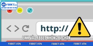 Link Vào F8bet Không Bị Chặn - Truy Cập Dễ, Không Gián Đoạn